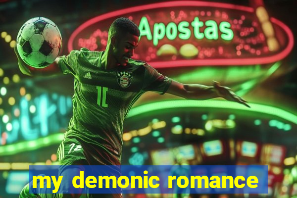 my demonic romance